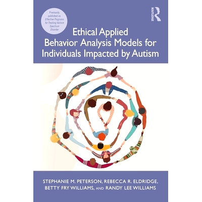 预订 Ethical Applied Behavior Analysis Models for Individuals Impacted by Autism 针对自闭症患者的伦理应用行为分析模型: 9