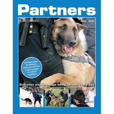 预订 Partners: Everyday Working Dogs Being Heroes Every Day: 9781845844202