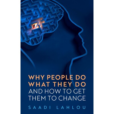 现货 Why People Do What They Do: And How to Get Them to Change 人们为什么这样做，以及如何让他们改变: 9781509559497