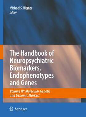 【预订】The Handbook of Neuropsychiatric Biomarkers, Endophenotypes and Genes