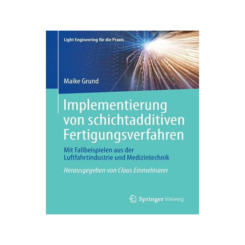预订 Implementierung von schichtadditiven Fertigungsverfahren