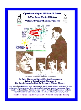 预订 Ophthalmologist William H. Bates & The Bates Method History - Natural Eyesight Improvement: with 14 E-Books, Better