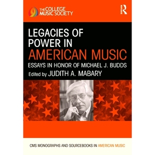 Essays Legacies American 预订 Honor Budds Power 9781032231037 Michael Music