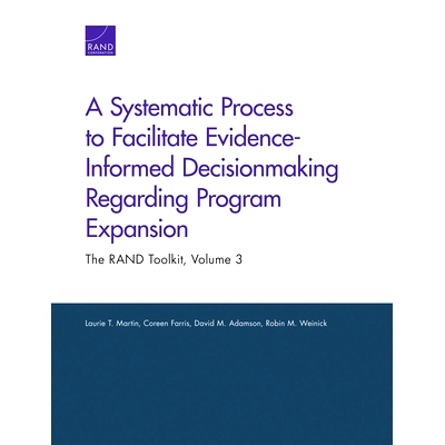 预订 A Systematic Process to Facilitate Evidence-Informed Decisionmaking Regarding Program Expansion 促进关于程序扩展的