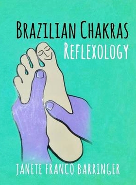预订 Brazilian Chakras Reflexology: 9781532840876