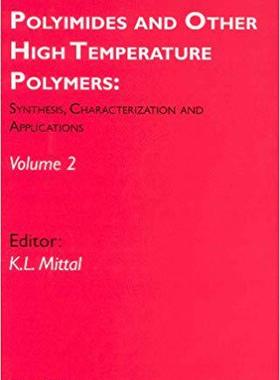 【预订】Polyimides and Other High Temperature Polymers: Synthesis, Characterization and Applications, volume 2