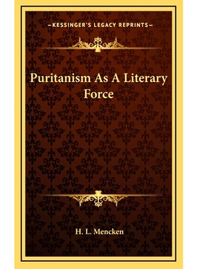 预订 Puritanism As A Literary Force: 9781169016910