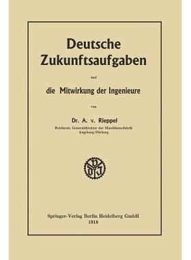 预订 Deutsche Zukunftsaufgaben und die Mitwirkung der Ingenieure: 9783662324882