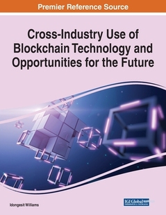Technology 预订 and the Industry for Cross Future Use Opportunities Blockchain