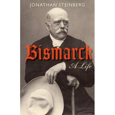 现货 Bismarck: A Life 俾斯麦：生平: 9780199642427