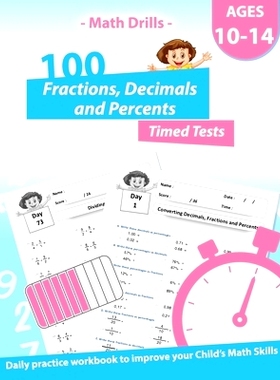 预订 Math Drills - 100 Fractions Decimals Percents Timed Tests - Daily practice Workbook: Converting Numbers - simplifyi