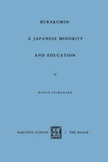 【预订】Burakumin: A Japanese Minority and Education 9789401182249