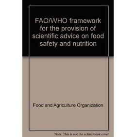 预订 FAO/WHO Framework for the Provision of Scientific Advice on Food Safety and Nutrition: 9789251058077
