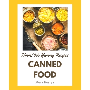 Your 365 Food Canned 预订 The Delights Taste that Yummy Cookbook Best 979868436628 Buds Recipes Hmm