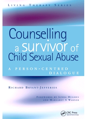 预订 Counselling a Survivor of Child Sexual Abuse: A Person-Centred Dialogue 儿童性虐待幸存者辅导：人为*的对话: 97818577