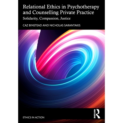 预订 Relational Ethics in Psychotherapy and Counselling Private Practice: Solidarity, Compassion, Justice 心理治疗与咨询