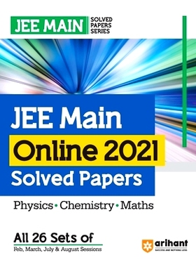 预订 JEE Main Online 2021 Solved Papers (All 26 Sets of Feb, March, July and August Sessions) for 2024 Exams: 9789358891