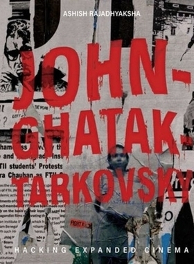 预订 John–Ghatak–Tarkovsky: Citizens, Filmmakers, Hackers 约翰-加塔克-塔可夫斯基: 9788195055975