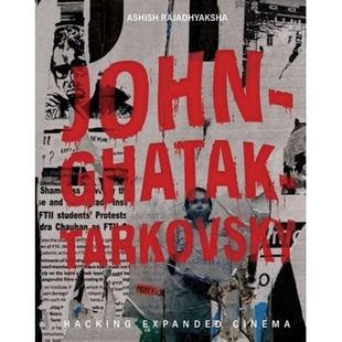 预订 John–Ghatak–Tarkovsky: Citizens, Filmmakers, Hackers 约翰-加塔克-塔可夫斯基: 9788195055975
