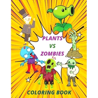 现货 plants vs zombies coloring book: Exclusive Work - 25 Illustrations For Adults and Kids: 9798700811996