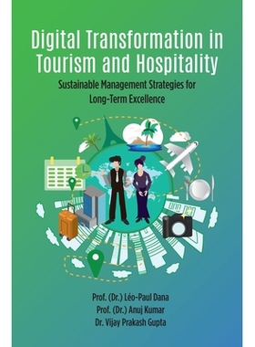 预订 Digital Transformation in Tourism and Hospitality: Sustainable Management Strategies for Long-Term Excellence 旅游
