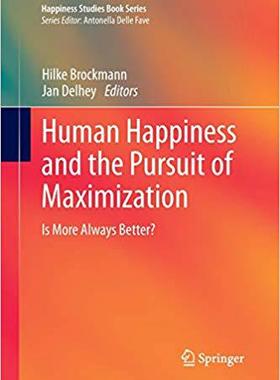 【预订】Human Happiness and the Pursuit of Maximization 9789400799592