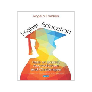 [预订]Higher Education: Role of States, Accreditation and Challenges 9781536151268