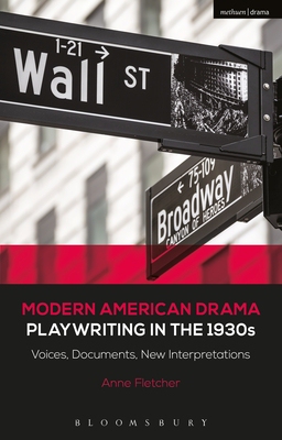 【预订】Modern American Drama: Playwriting in the 1930s: Voices, Documents, New Interpretations