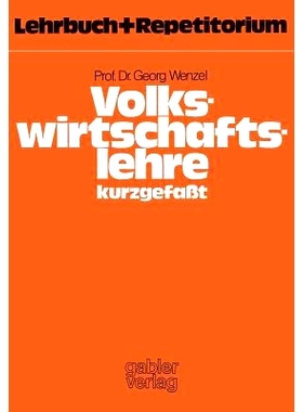 预订 Volkswirtschaftslehre — kurzgefaßt: Lehrbuch und Repetitorium: 9783409601245