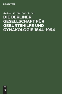 【预订】Die Berliner Gesellschaft für Geburtshilfe und Gynäkologie 1844– 9783110137699