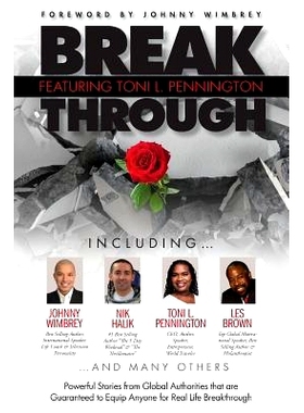 预订 Break Through Featuring Toni L. Pennington: 9781938620324