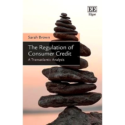 预订 The Regulation of Consumer Credit: A Transatlantic Analysis 消费者信贷监管：跨大西洋分析: 9781784712488