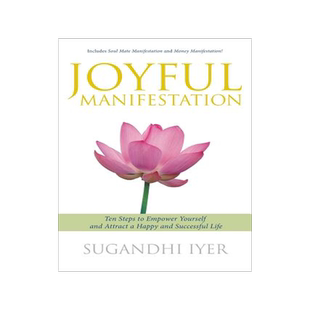 预订 Joyful Manifestation: Ten Steps to Empower Yourself and Attract a Happy and Successful Life