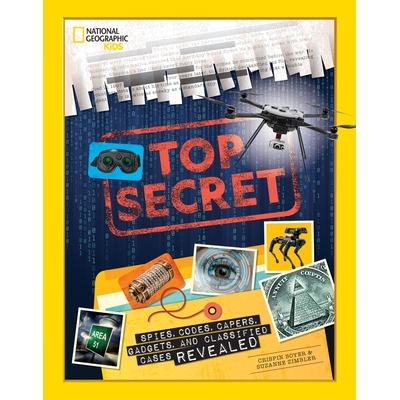 预订 Top Secret: Spies, Codes, Capers, Gadgets, and Classified Cases Revealed: 9781426339134