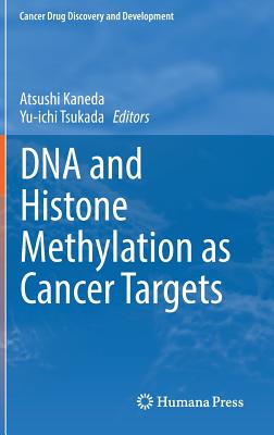 【预订】DNA and Histone Methylation as Cancer Targets