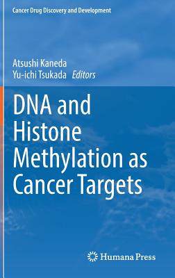 【预订】DNA and Histone Methylation as Cancer Targets