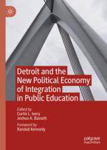 【预订】Detroit and the New Political Economy of Integration in Public Educa 9783030997953