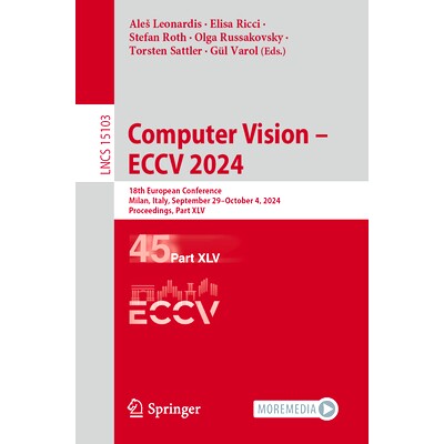 预订 Computer Vision – ECCV 2024: 18th European Conference, Milan, Italy, September 29–October 4, 2024, Proceedings, P