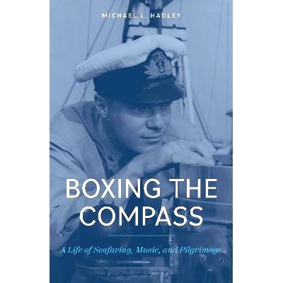 预订 Come by Chance: A Memoir of Seafaring, Scholarship, Pilgrimage, and Music 偶然来: 9781772034738