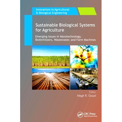 预订 Sustainable Biological Systems for Agriculture: Emerging Issues in Nanotechnology, Biofertilizers, Wastewater, and