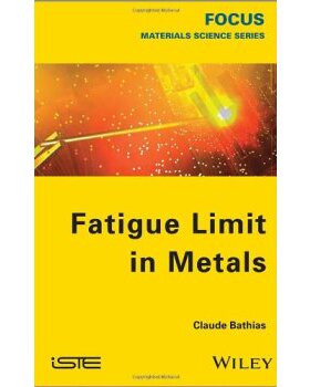 【预订】Fatigue Limit in Metals