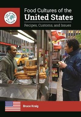 [预订]Food Cultures of the United States: Recipes, Customs, and Issues 9781440866586