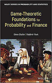 【预售】Game-Theoretic Foundations For Probability And Finance
