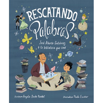 预订 Rescatando palabras (Digging for Words Spanish Edition): Jose Alberto Gutierrez y la biblioteca que creo: 978059318
