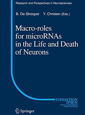 【预订】Macro Roles for MicroRNAs in the Life and Death of Neurons
