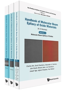 预订 Handbook Of Molecular Beam Epitaxy Of Oxide Materials (In 3 Volumes) 氧化物材料分子束外延手册（共3卷）: 97898198096