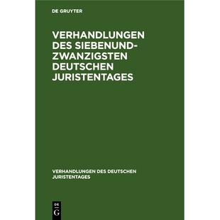Siebenundzwanzigsten des Deutschen Juristentages 9783112341193 预订 Gutachten Verhandlungen