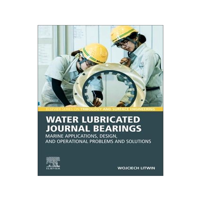 [预订]Water-Lubricated Journal Bearings 9780443134579