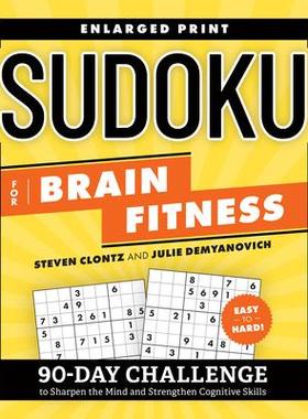 [预订]Sudoku for Brain Fitness: 90-Day Challenge to Sharpen the Mind and Strengthen Cognitive Skills 9780593689813