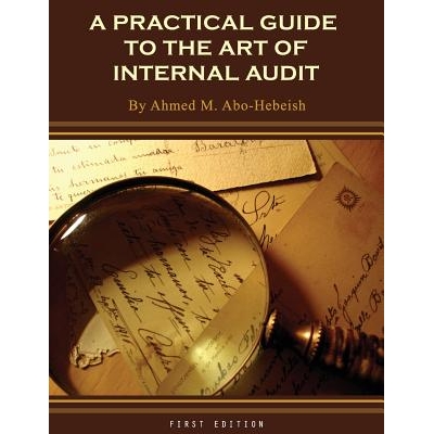 预订 A Practical Guide to the Art of Internal Audit 内部审计艺术的实用指南: 9781631897160